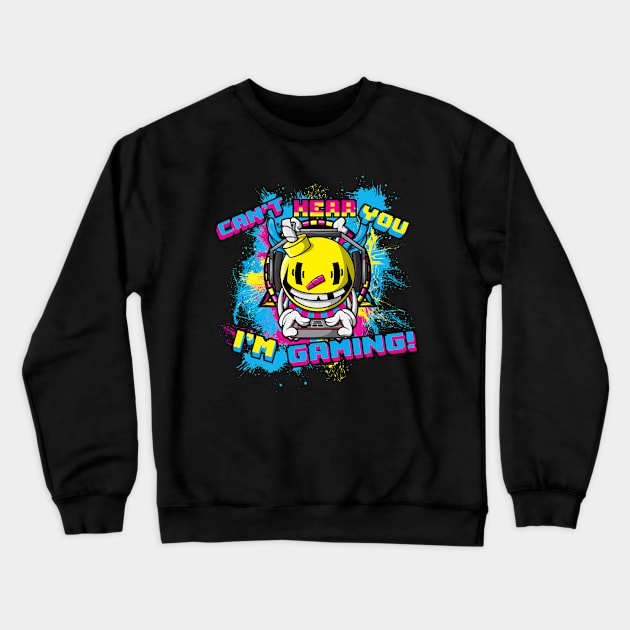 Can't Hear You I'm Gaming Funny Gamer Design With Headphones Crewneck Sweatshirt by SWIFTYSPADE